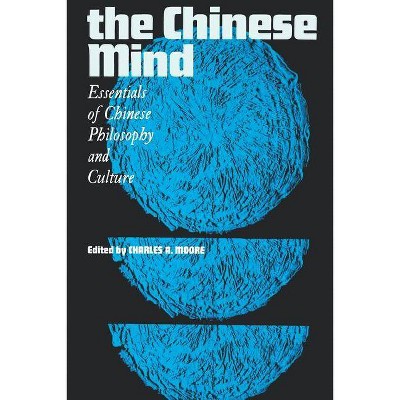 The Chinese Mind - (East-West Center Press) by  Charles a Moore (Paperback)