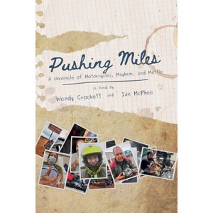 Pushing Miles - by  Wendy Crockett & Ian McPhee (Paperback) - 1 of 1