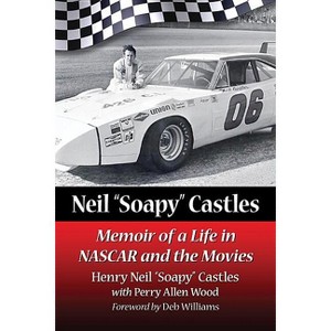 Neil "Soapy" Castles - by  Henry Neil Soapy Castles (Paperback) - 1 of 1