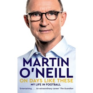 On Days Like These - by  Martin O'Neill (Paperback) - 1 of 1