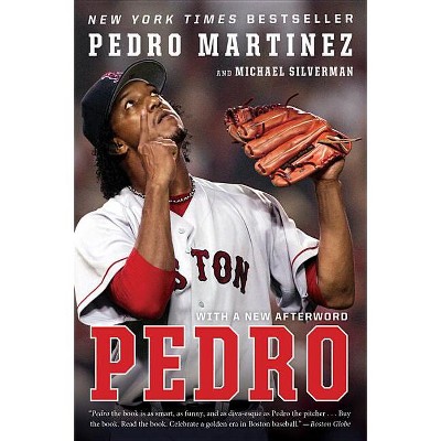 Pedro - By Pedro Martinez & Michael Silverman (paperback) : Target