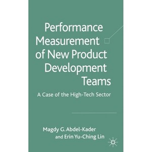 Performance Measurement of New Product Development Teams - by  Kenneth A Loparo (Paperback) - 1 of 1