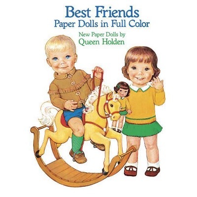 Best Friends Paper Dolls - (Dover Paper Dolls) by  Queen Holden (Paperback)