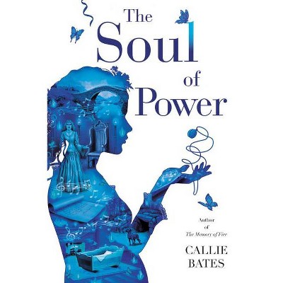 The Soul of Power - (Waking Land) by  Callie Bates (Paperback)