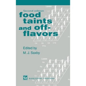 Food Taints and Off-Flavours - 2nd Edition by  M J Saxby (Hardcover) - 1 of 1