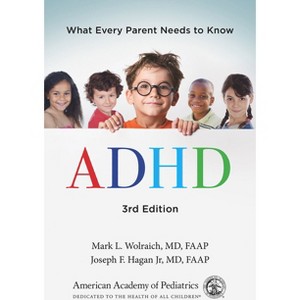 ADHD - 3rd Edition by  American Academy of Pediatrics & Mark L Wolraich MD Faap & Joseph F Hagan Jr MD Faap (Paperback) - 1 of 1