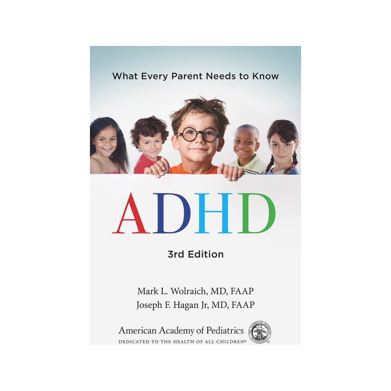 ADHD - 3rd Edition by  American Academy of Pediatrics & Mark L Wolraich MD Faap & Joseph F Hagan Jr MD Faap (Paperback), 1 of 2