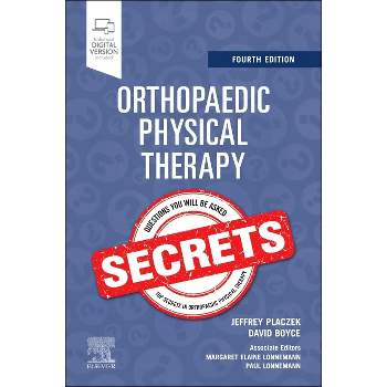 Orthopaedic Physical Therapy Secrets - 4th Edition by  Jeffrey D Placzek & David A Boyce (Paperback)