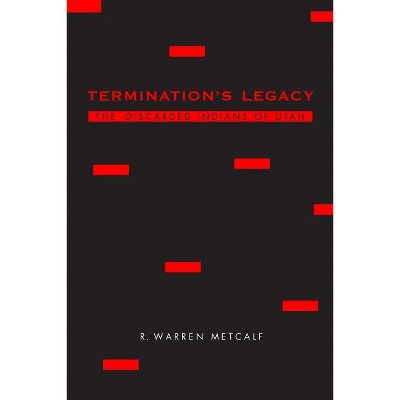 Termination's Legacy - by  R Warren Metcalf (Paperback)