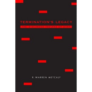 Termination's Legacy - by  R Warren Metcalf (Paperback) - 1 of 1