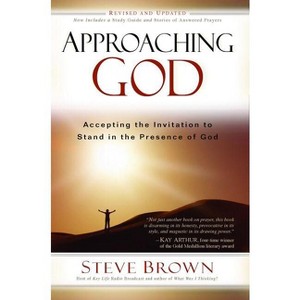 Approaching God - by  Steve Brown (Paperback) - 1 of 1