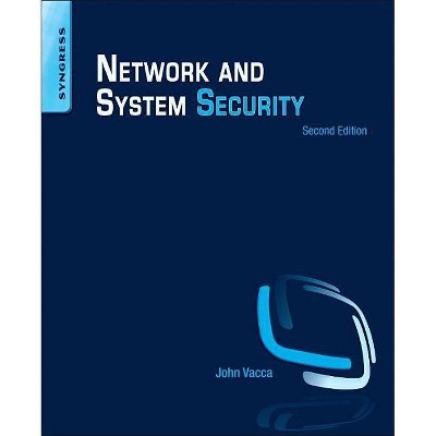 Network and System Security - 2nd Edition by  John R Vacca (Paperback)