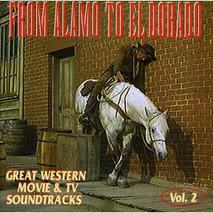 Various Artists - From Alamo to El Dorado (Original Soundtrack) (CD) - 1 of 1