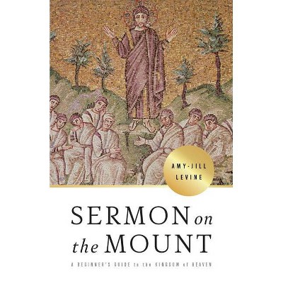 Sermon on the Mount - by  Amy-Jill Levine (Paperback)