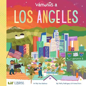 Vámonos: Los Angeles - by  Patty Rodriguez & Ariana Stein (Board Book)