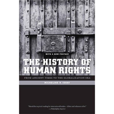 The History of Human Rights - by  Micheline Ishay (Paperback)