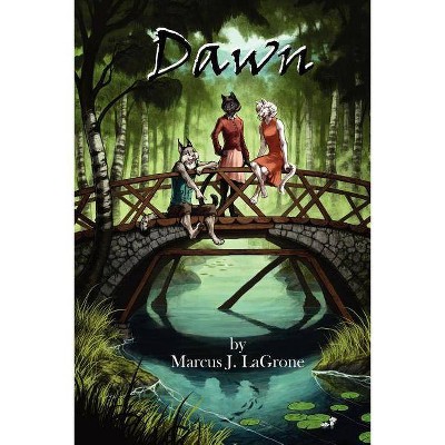 Dawn - by  Marcus Lagrone (Paperback)