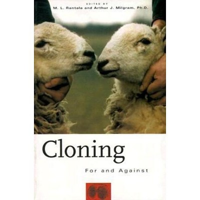 Cloning - (For and Against) by  Milgram & Rantala (Paperback)