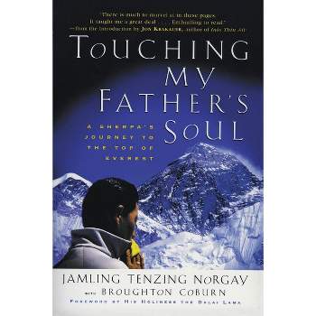 Touching My Father's Soul - by  Jamling T Norgay (Paperback)