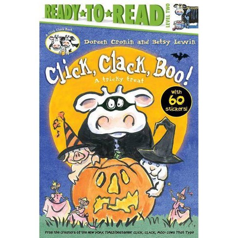 Click, Clack, Boo!/ready-to-read Level 2 - (click Clack Book) By Doreen ...