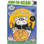 Click, Clack, Boo!/Ready-To-Read Level 2 - (Click Clack Book) by  Doreen Cronin (Paperback)