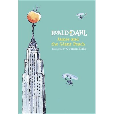 James and the Giant Peach - by  Roald Dahl (Hardcover)