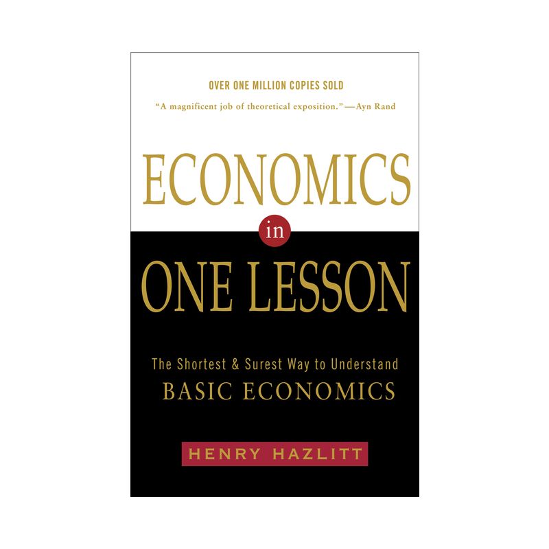 Economics in One Lesson - by  Henry Hazlitt (Paperback), 1 of 2