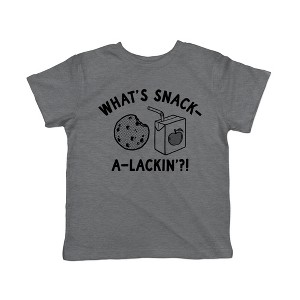 Toddler Whats Snack A Lackin T Shirt Funny Snacktime Treat Tee For Young Kids - Crazy Dog Toddler T Shirt - 1 of 4