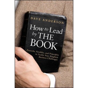 How to Lead by the Book - by  Dave Anderson (Hardcover) - 1 of 1