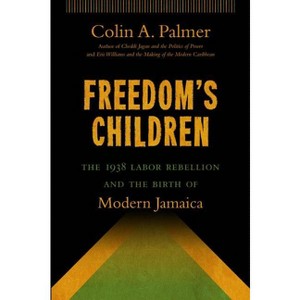 Freedom's Children - by  Colin A Palmer (Paperback) - 1 of 1