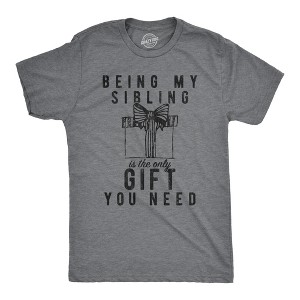 Mens Being My Sibling Is The Only Gift You Need T Shirt Funny Present Christmas Graphic Tee - Crazy Dog Men's T Shirt - 1 of 4