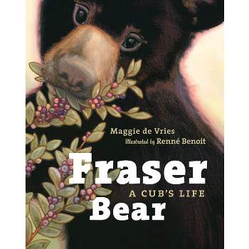 Fraser Bear - by  Maggie de Vries (Paperback)
