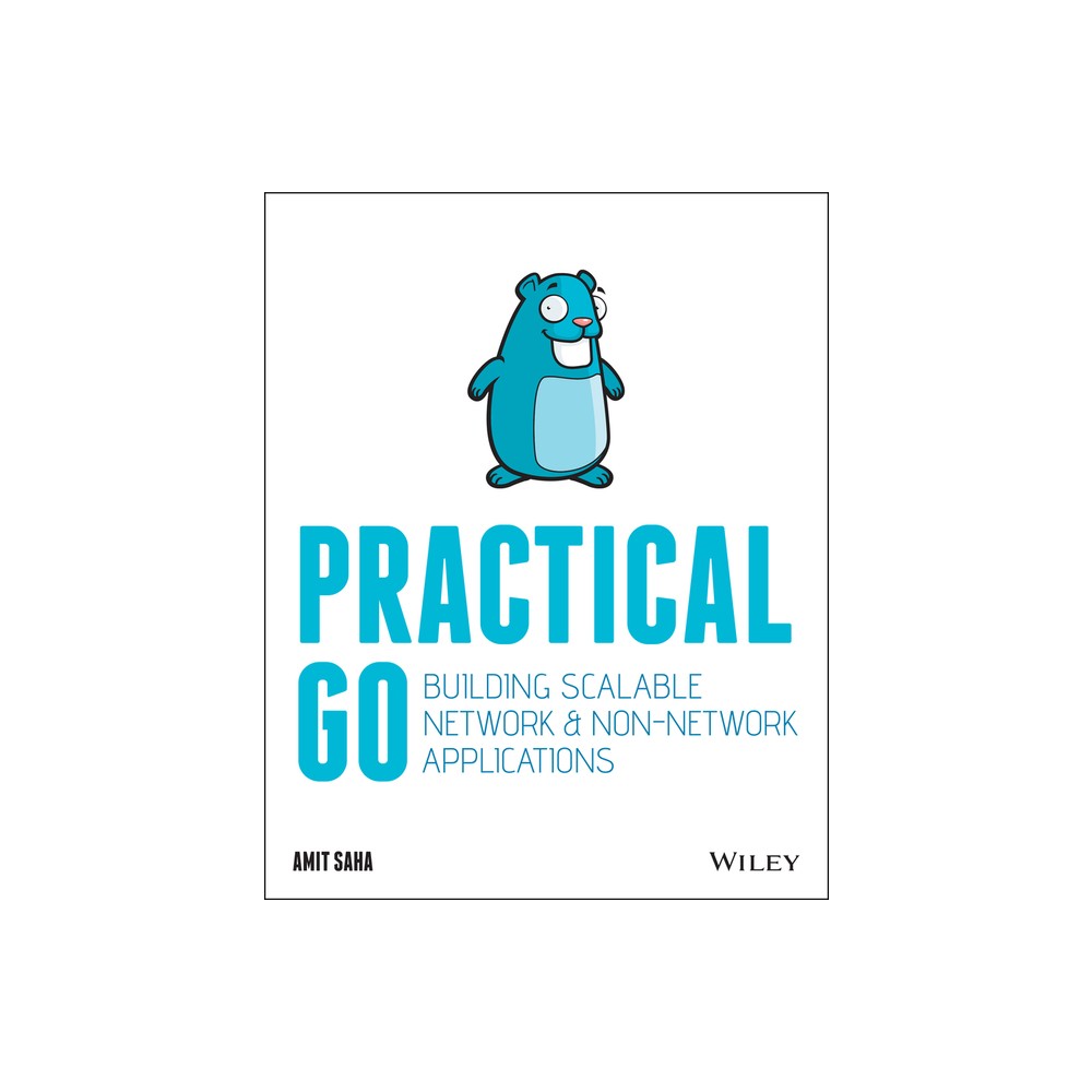 Practical Go - by Amit Saha (Paperback)
