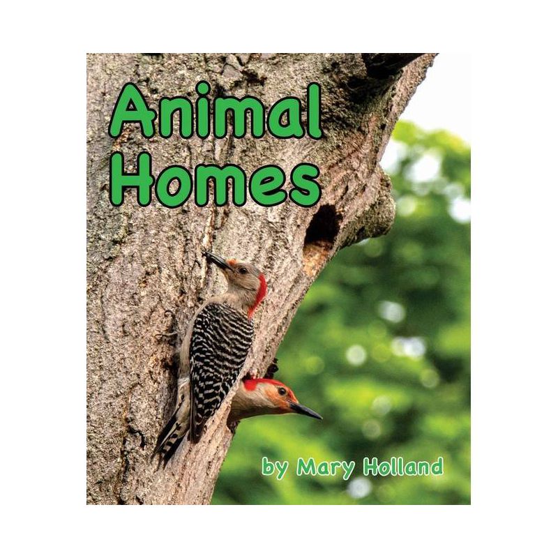 Animal Homes - (Animal Anatomy & Adaptations) by  Mary Holland (Paperback), 1 of 2