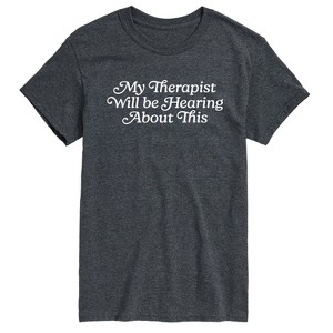 Men's - Instant Message - Therapist Hear About This Short Sleeve Graphic T-Shirt - 1 of 4