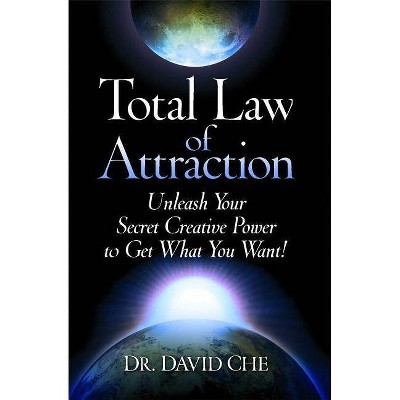 Total Law of Attraction - by  David Che (Paperback)