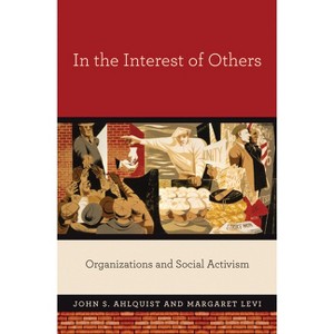 In the Interest of Others - by John S Ahlquist & Margaret Levi - 1 of 1