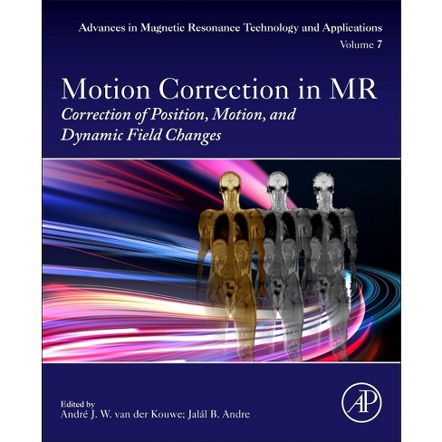 Motion Correction In Mr - (advances In Magnetic Technology And Applications) By Van Kouwe & Jalal B Andre (paperback) : Target