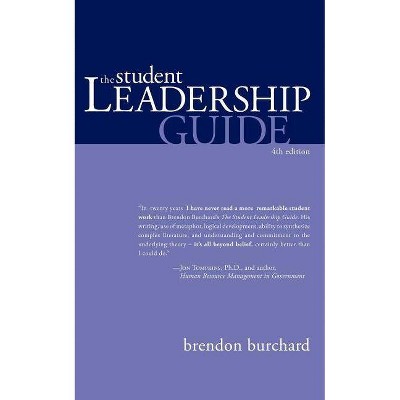 The Student Leadership Guide - 4th Edition by  Brendon Burchard (Paperback)