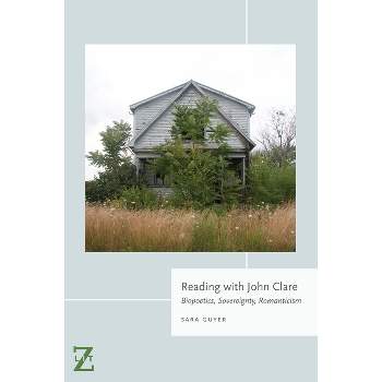 Reading with John Clare - (Lit Z) by  Sara Guyer (Paperback)