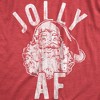 Mens Jolly AF T Shirt Funny Santa Claus Christmas Party Sarcastic Graphic Novelty Tee - Crazy Dog Men's T Shirt - 2 of 4