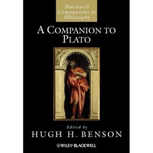 A Companion to Plato - (Blackwell Companions to Philosophy) by  Hugh H Benson (Paperback) - 1 of 1