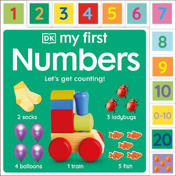 My First Numbers: Let's Get Counting! - (My First Tabbed Board Book) by  DK (Board Book)