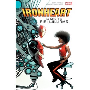 Ironheart: The Saga of Riri Williams - (Invincible Iron Man) by  Brian Michael Bendis (Paperback) - 1 of 1