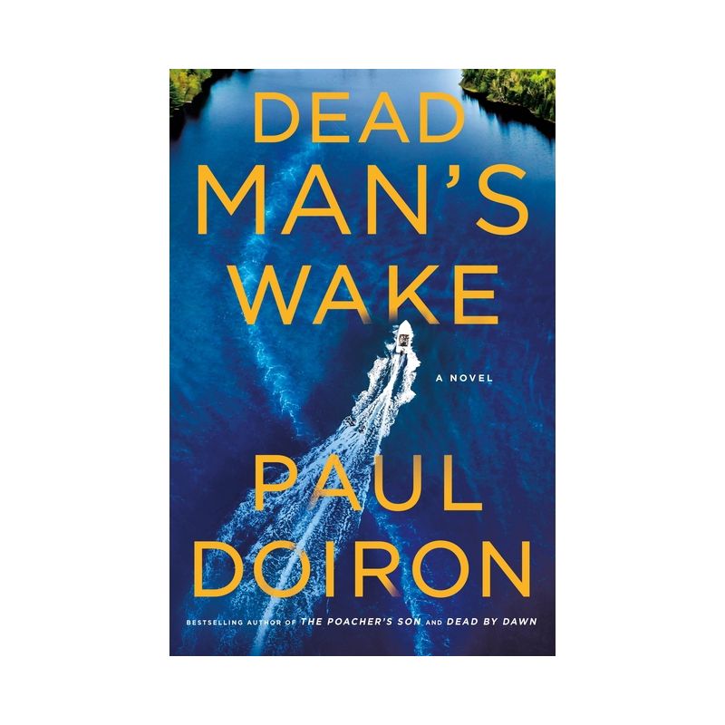 Dead Man's Wake - (Mike Bowditch Mysteries) by Paul Doiron, 1 of 2