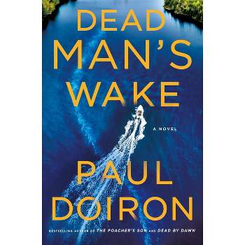 Dead Man's Wake - (Mike Bowditch Mysteries) by Paul Doiron