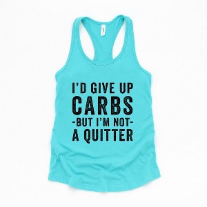 Simply Sage Market Women's I'd Give Up Carbs But I'm Not A Quitter Racerback Tank - 1 of 4