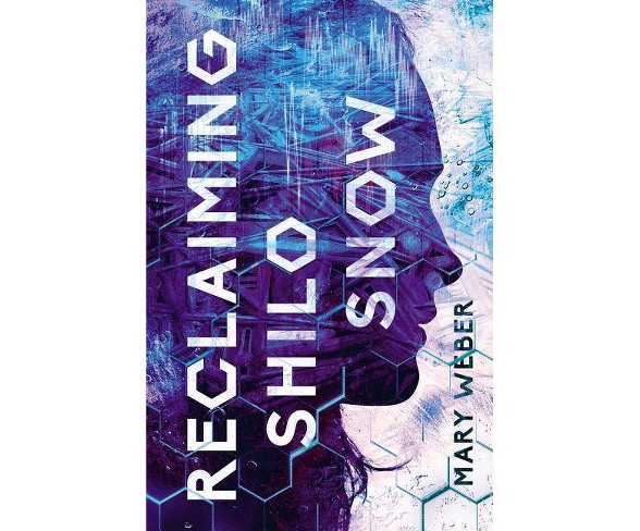 Recling Shilo Snow - (Sofi Snow)by  Mary Weber (Hardcover)