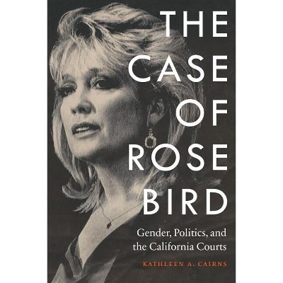The Case of Rose Bird - by  Kathleen a Cairns (Hardcover)