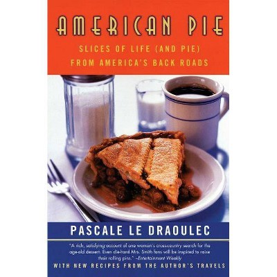 American Pie - by  Pascale Le Draoulec (Paperback)